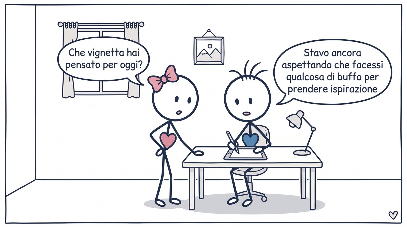 Vignetta di Tizio e Tizia: lei gli chiede che vignetta ha pensato per oggi, lui risponde che stava aspettando che lei facesse qualcosa di buffo per ispirarlo